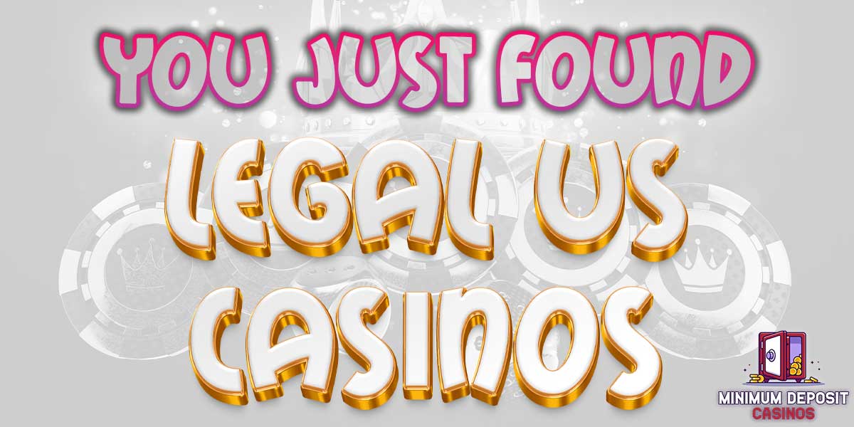You just found Legal US online casinos